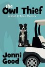 The Owl Thief A Utah O'Brien Mystery
