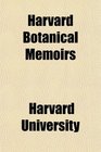 Harvard Botanical Memoirs