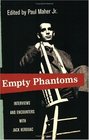 Empty Phantoms : Collected Interviews with Jack Kerouac