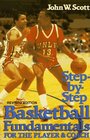 StepByStep Basketball Fundamentals for the Player and Coach