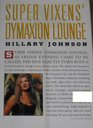 Supervixens Dymaxion Lounge