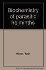 Biochemistry of parasitic helminths