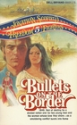 Bullets on the Border (Freedom Fighters, No 5)
