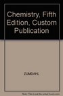 Chemistry Fifth Edition Custom Publication