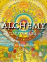 Alchemy An Illustrated A to Z