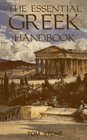 The Essential Greek Handbook An AZ Phrasal Guide to Almost Everything You Might Want to Know About Greece