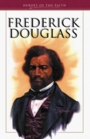 Frederick Douglass Abolitionist and Reformer