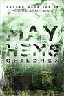 Mayhem's Children
