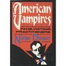 American Vampires Fans Victims Practitioners