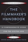 The Filmmaker's Handbook A Comprehensive Guide for the Digital Age
