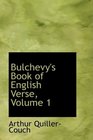 Bulchevy's Book of English Verse Volume 1