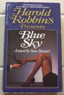 Blue Sky (Harold Robbins Presents)