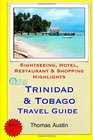 Trinidad  Tobago Travel Guide Sightseeing Hotel Restaurant  Shopping Highlights
