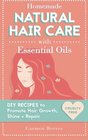 Homemade Natural Hair Care  DIY Recipes to Promote Hair Growth Shine  Repair
