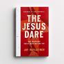 The Jesus Dare The Adventure You've Been Waiting for