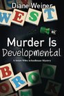 Murder Is Developmental A Susan Wiles Schoolhouse Mystery