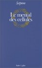 Le mental des cellules