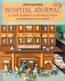 Hospital Journal A Kid's Guide to a Strange Place