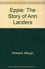 Eppie The Story of Ann Landers