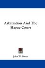 Arbitration And The Hague Court