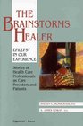 The Brainstorms Healer Epilepsy in Our Experience