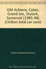 General Motors Grand Am/Achieva/Calais/Skylark/Somerset 198595