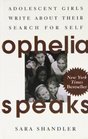 Ophelia Speaks Adolescent Girls Write About Their Search for Self