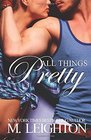 All Things Pretty (Pretty, Bk 3)