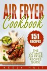 Air Fryer Cookbook The Ultimate Air Fryer Recipes Guide  151 Recipes