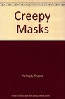 Creepy Masks