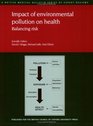 Impact of Environmental Pollution on Health Balancing Risk