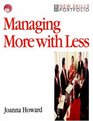 Managing More with Less  Handling multiple priorities