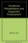 Vocational Rehabilitation and Supported Employment