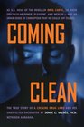 Coming Clean The True Story of a Cocaine Drug Lord and His Unexpected Encounter
