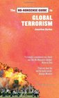 The NoNonsense Guide to Global Terrorism