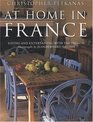 At Home In France Eating and Entertaining with the French