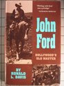 John Ford Hollywood's Old Master
