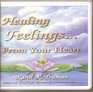 Healing Feelings From Your Heart