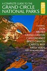 A Complete Guide to the Grand Circle National Parks: Covering Zion, Bryce Canyon, Capitol Reef, Arches, Canyonlands, Mesa Verde, and Grand Canyon National Parks