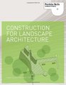 Construction for Landscape Architecture Portfolio Skills