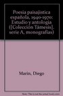 Poesia paisajistica espanola 19401970 Estudio y antologia   Serie A Monografias  57
