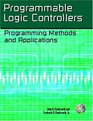 Programmable Logic Controllers  Programming Methods and Applications