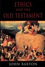 Ethics and the Old Testament