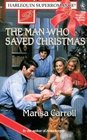 The Man Who Saved Christmas (Harlequin Superromance, No 718)