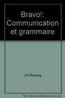 Bravo Communication et grammaire