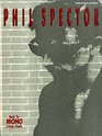 Phil Spector  Back to Mono  Piano/Vocal/Chords