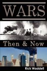 Wars Then  Now