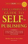 The Complete Guide to SelfPublishing Everything You Need to Know to Write Publish Promote and Sell Your Own Book
