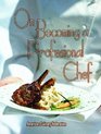 On Becoming a Professional Chef