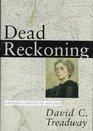 Dead Reckoning A Therapist Confronts His Own Grief